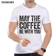 Load image into Gallery viewer, &quot;May The Coffee Be With You&quot; T-Shirt